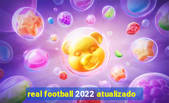 real football 2022 atualizado